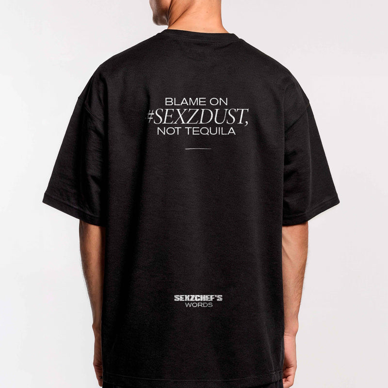 "Blame on Sexz Dust" T-Shirt